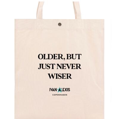 OLDER, BUT JUST NEVER WISER Thumbnail