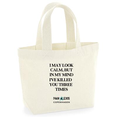 I MAY LOOK CALM BUT IN MY MIND IVE KILLED YOU THREE TIMES Thumbnail