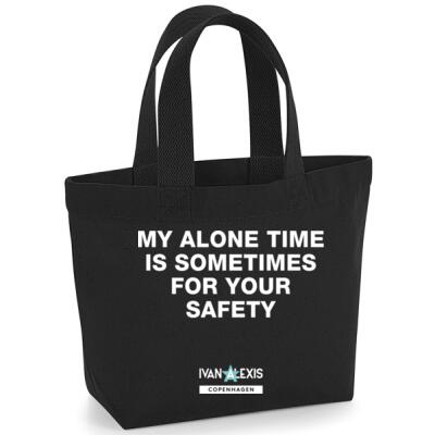 MY ALONE TIME IS SOMETIMES FOR YOUR SAFETY Thumbnail