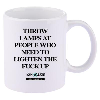 THROW LAMPS AT PEOPLE WHO NEED TO LIGHTEN THE FUCK UP Thumbnail