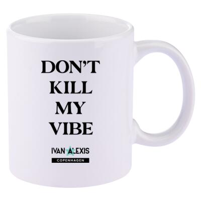 DON'T KILL MY VIBE Thumbnail