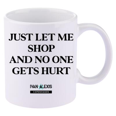 JUST LET ME SHOP AND NO ONE GETS HURT Thumbnail