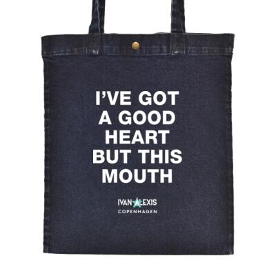 I'VE GOT A GOOD HEART BUT THIS MOUTH Thumbnail