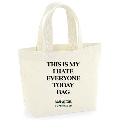 THIS IS MY I HATE EVERYONE TODAY BAG Thumbnail