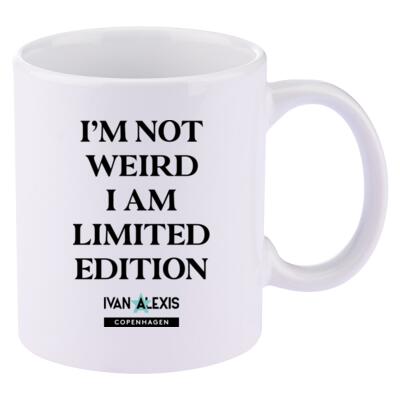 I'M NOT WEIRD I AM LIMITED EDITION Thumbnail