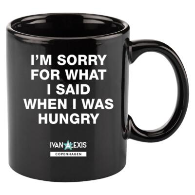 I'M SORRY FOR WHAT I SAID WHEN I WAS HUNGRY Thumbnail