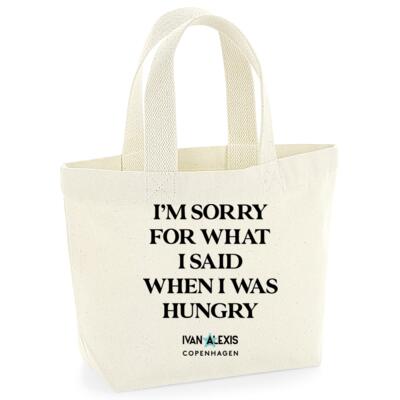 I'M SORRY FOR WHAT I SAID WHEN I WAS HUNGRY Thumbnail